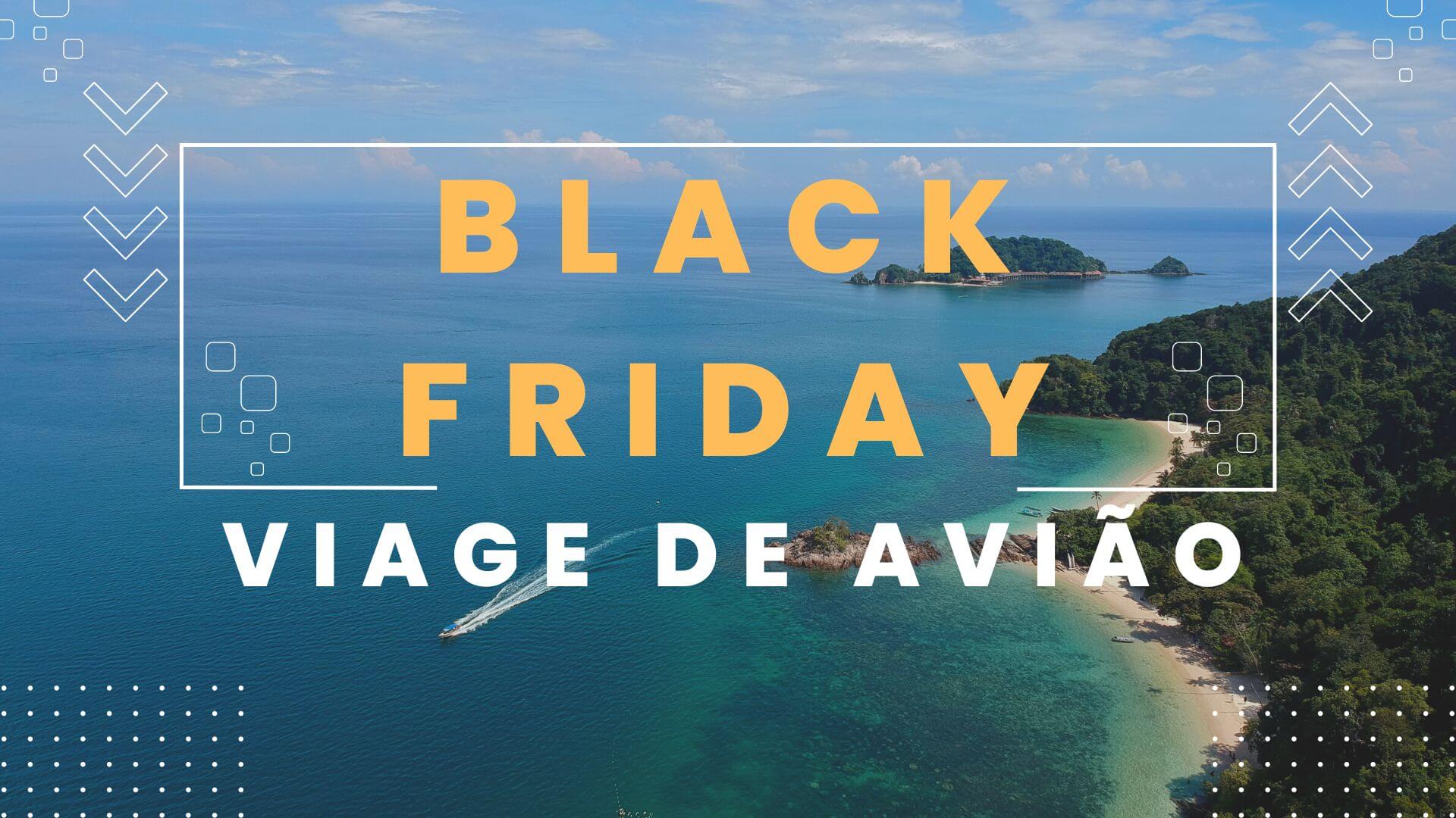 Foto ilustrativa da Black Friday para viagens aéreas