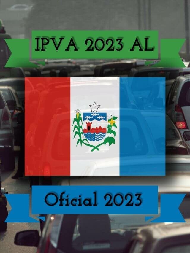 IPVA AL 2023: Consulta Tabela, Valor e Prazos