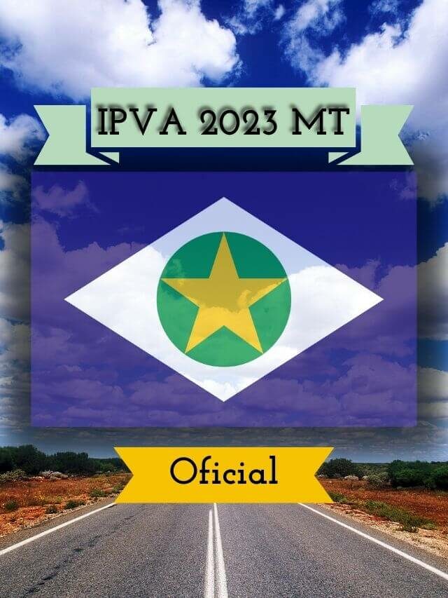 IPVA MT 2023: Consulta Tabela, Valor e Prazos