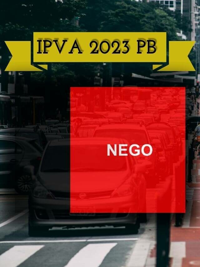 IPVA PB 2023: Consulta Tabela, Valor e Prazos