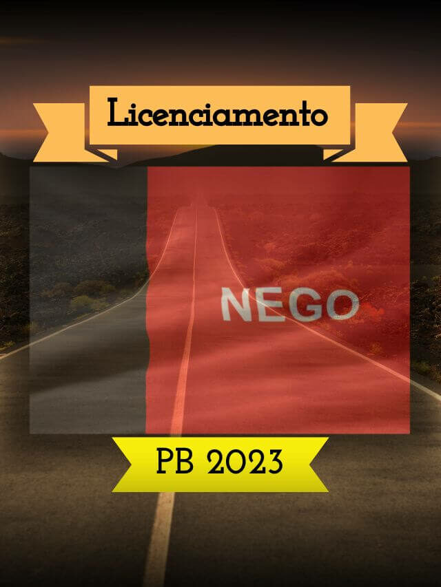 Licenciamento PB 2023: Tabela, Valor e Prazos