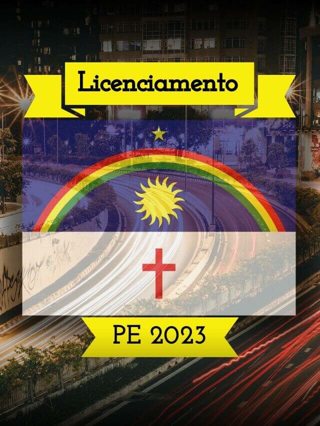 Licenciamento PE 2023: Tabela, Valor e Prazos
