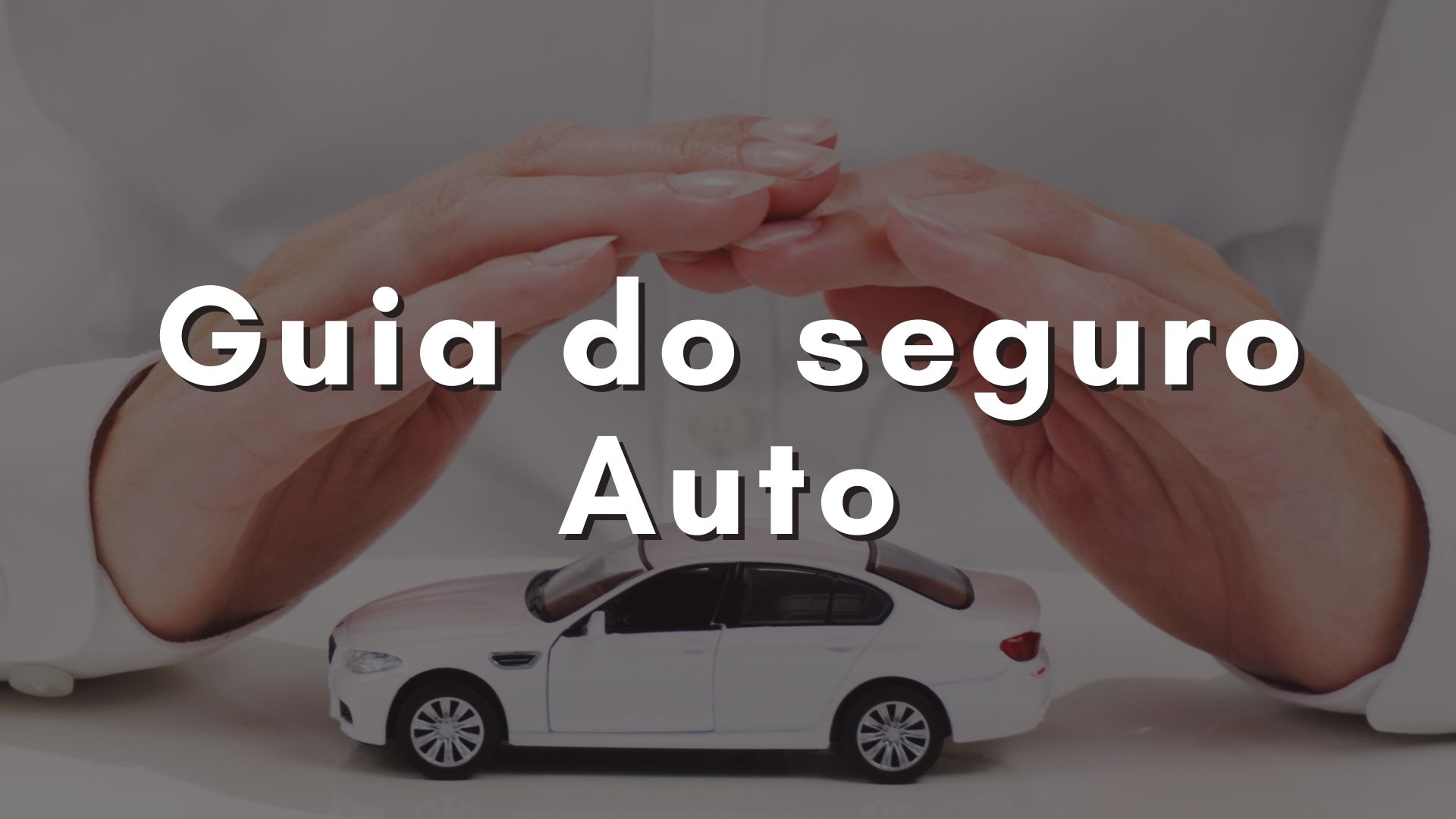 Guia sobre Seguro Auto
