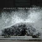 Um carro da Peugeot com legenda Peugeot tudo pensado.